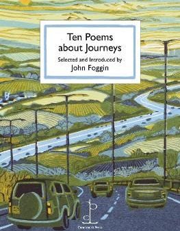 John Foggin: Ten Poems About Journeys [2022] paperback Hot on Sale