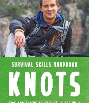 Bear Grylls: Bear Grylls Survival Skills Handbook: Knots [2017] paperback For Discount