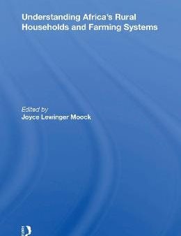 Joyce Lewinger Moock: Understanding Africa s Rural Households And Farming Systems [2019] Fashion